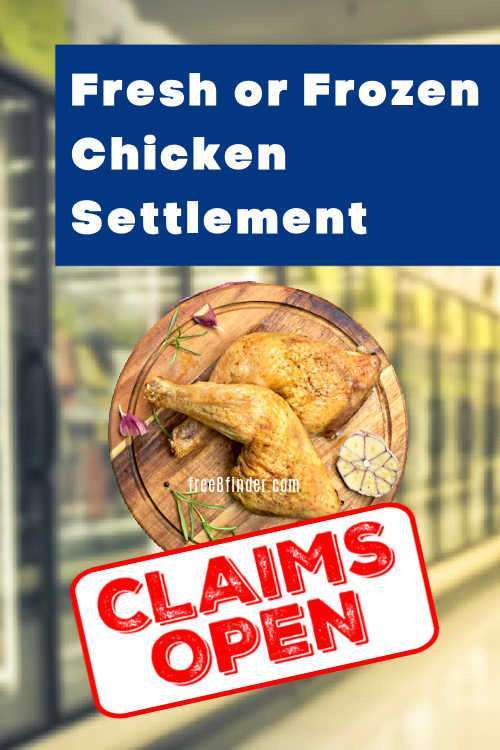 Fresh or Frozen Chicken Settlement - Claim with No Receipts! (Select States)